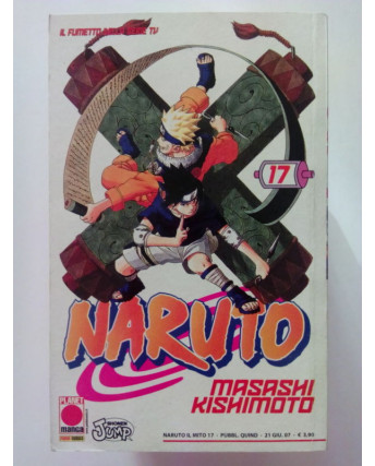 Naruto il Mito n.17 di Masashi Kishimoto - Prima Edizione Planet Manga