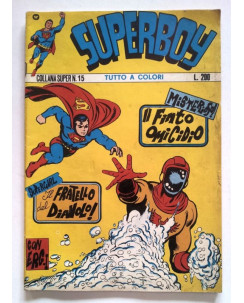 Superboy - Collana Super n. 15 - a colori * ed. Williams 1973