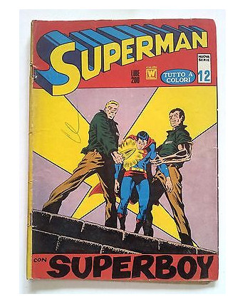 Superman Nuova Serie n.12 - a colori * ed. Williams 1972
