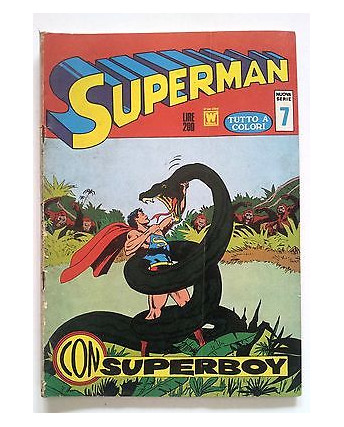 Superman Nuova Serie n. 7 - a colori * C * ed. Williams 1972