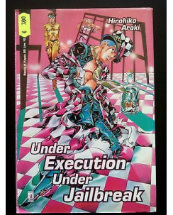 Under Execution Under Jailbreak di Hirohiko Araki JoJo NUOVO! OFFERTA StarComics