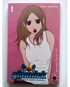 Hot Gimmick n. 1 di Miki Aihara - Quando il Cuore Brucia * -50% - 1a ed. Panini
