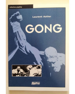Laurent Astier: GONG vol. unico * NUOVO! SCONTO 60% * Coll. Graphica Magic Press