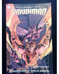 Hawkman:L'Ascensione di Aquila Dorata di Gray, Palmiotti sconto 50% ed.Planeta