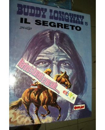 Buddy Longway 5   "il segreto" volume cartonato di Derib ed.Comic Art FU02