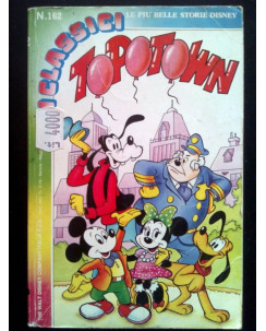Classici Disney Seconda Serie n.162 TOPOTOWN * Mondadori '90