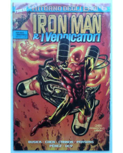 Iron Man e I Vendicatori N.36 Edizioni Marvel Italia  Il ritorno degli Eroi