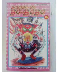 Bobobo-Bo Bo-Bobo n.15 di Yoshio Sawai - OFFERTA!!! - ed. Planeta