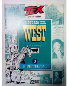 Tex Presenta: La Storia del West n. 3 a cura di Andrea Bosco * ed. Hobby & Work