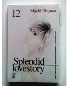 Splendid Lovestory n.12 di Miyuki Kitagawa * -50% - 1a ed. Star Comics