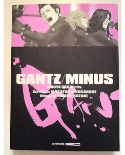 Gantz/Minus di Hiroya Oku, M. Kusakabe, Y. Kozaki - Romanzo Planet Manga * NUOVO