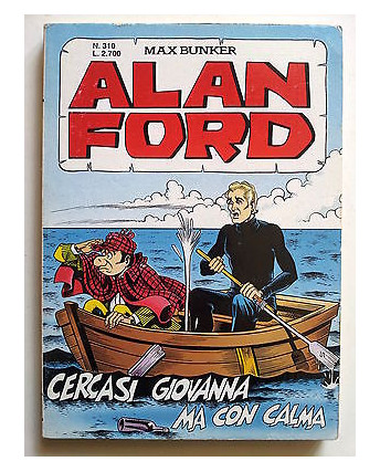 Alan Ford n.310 di Magnus & Bunker * Cercasi Giovanna Ma Con Calma * ed. M.B.P.