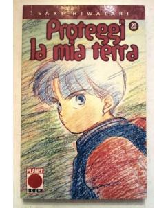 Proteggi La Mia Terra n.20 di Saki Hiwatari - Prima Edizione Planet Manga