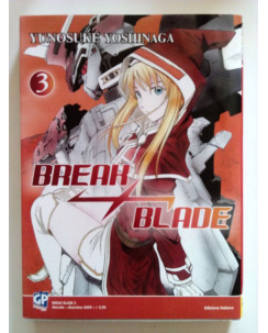 Break Blade n. 3 di Yunosuke Yoshinaga NUOVO ed. GP