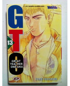 GTO n. 13 di Toru Fujisawa - Great Teacher Onizuka G.T.O. * NUOVO * ed. Dynit