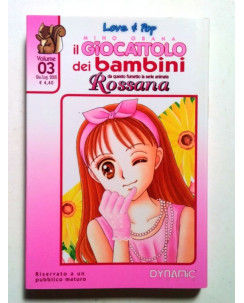 Rossana - Il Giocattolo dei Bambini n. 3 di Miho Obana * NUOVO * ed. Dynit