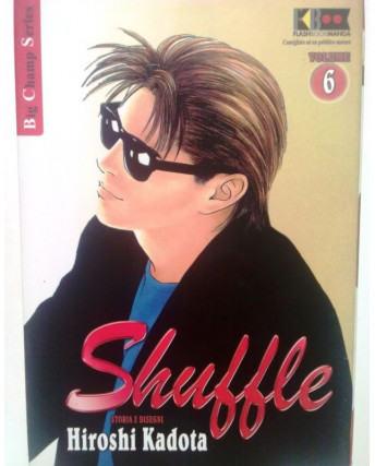 Shuffle n. 6 di Hiroshi Kadota * SCONTO 50% NUOVO! * ed. FlashBook