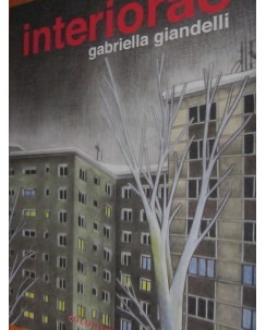 Interiorae di G.Giandelli ed.Coconino Press Fandango volume unico sconto 50%