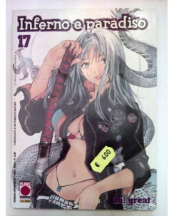 Inferno e Paradiso n. 17 di Oh! Great * Air Gear * Prima Edizione Planet Manga!
