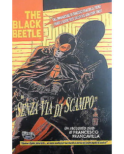 THE BLACK BEETLE n. 1  ed. Panini Senza via di scampo