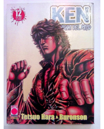Ken Il Guerriero Le Origini Del Mito n. 12 di Hara, Buronson - ed. Planet Manga