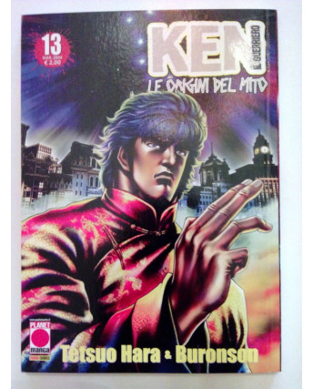 Ken Il Guerriero Le Origini Del Mito n. 13 di Hara, Buronson - ed. Planet Manga