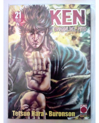 Ken Il Guerriero Le Origini Del Mito n. 21 di Hara, Buronson - ed. Planet Manga
