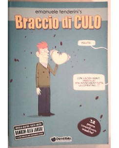 Braccio di Culo ed.Dentiblu di E.Tenderini's SCONTO 50%