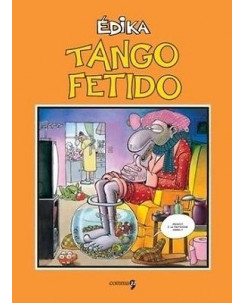 Tango Fetido di Edika NUOVO ed.Comma 22  FU05