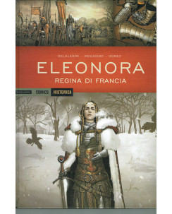 Historica 24 Eleonora Regina di Francia ed.Mondadori Comics sconto 20%