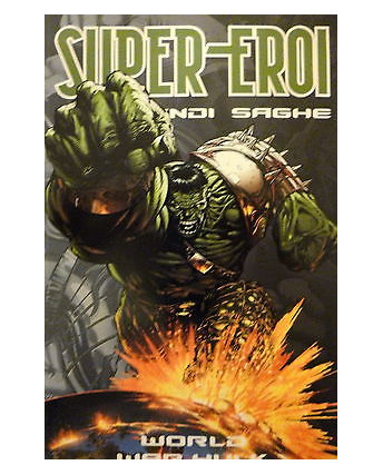 LE GRANDI SAGHE n. 9 " World War Hulk " ed. Panini FU09