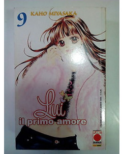Lui Il Primo Amore n. 9 di Kaho Miyakasa - OFFERTA! - ed. Planet Manga
