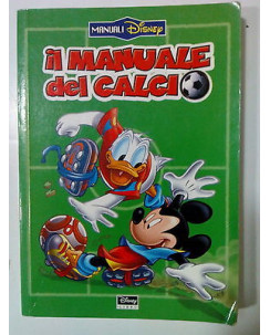 Manuali Disney: Il Manuale del Calcio - Disney Libri