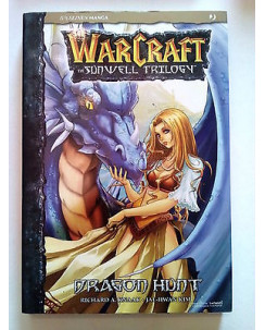 Warcraft The Sunwell Trilogy n. 1 - Dragon Hunt di Knaak * NUOVO!!! - ed. JPop