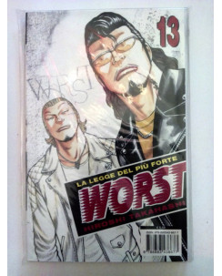 WORST ( la legge del più forte ) n.13 di Hiroshi Takahashi  Planet Manga
