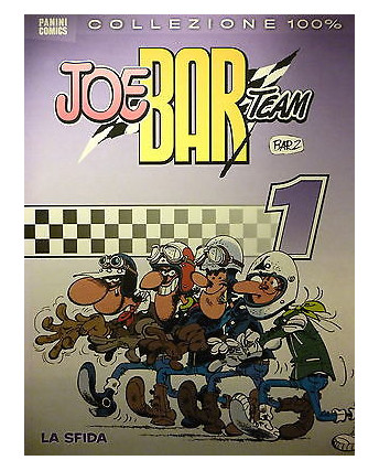 100% PANINI COMICS: JOE BAR TEAM n. 1 ed. Panini
