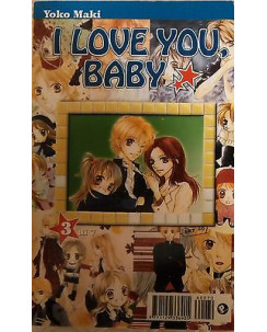I Love You Baby 3 di Yoko Maki  -50% - Prima ed. Planet Manga