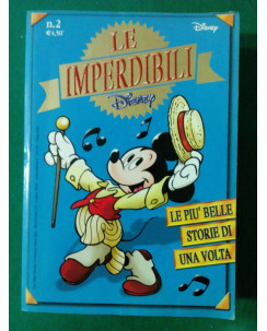 Le Imperdibili Disney n. 2 - Le più belle storie di una volta - ed. Disney 2002