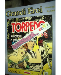 Grandi Eroi n.29 Torpedo "quattrini a palate" ed.Comic Art FU01