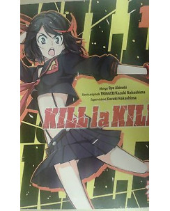 Kill la Kill 1 di Akizuki, Nakashima prima ed.Panini
