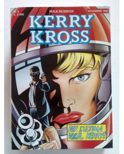 Kerry Kross n. 5 per l'ultima volta Kerry di Max Bunker ed. Max Bunker Press