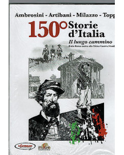 150° Storie d'Italia avventura comune 1 diToppi Ambrosini Milazzo ed.Paoline