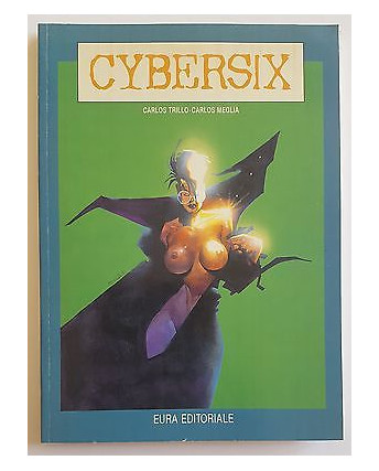 Cybersix n. 3 suppl.Skorpio 1 1993 di Carlos Trillo, Carlos Meglia - Eura Editoriale