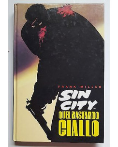 Sin City: Quel Bastardo Giallo di Frank Miller Cartonato Dark Horse
