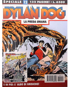 Dylan Dog SPECIALE n.12 " La preda umana " + albo " Groucho! " ed. Bonelli