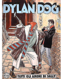 Dylan Dog n.247 " Tutti gli amori di Sally " ed. Bonelli