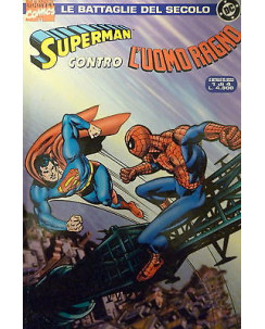 LE BATTAGLIE DEL SECOLO n. 1 ( SUPERMAN contro L'UOMO RAGNO ) ed. MARVEL COMICS