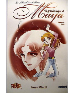 Il grande sogno di Maya n.24 di Suzue Miuchi ed. Orion  