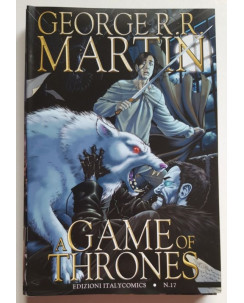 A Game Of Thrones n.17 di George R. R. Martin -50% ed. ItalyComics
