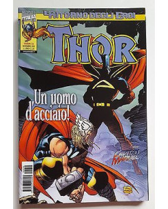 Il Mitico Thor n. 32 Il Ritorno degli Eroi Un Uomo d'Acciaio! ed. Marvel Italia